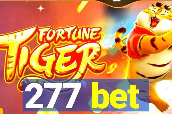 277 bet